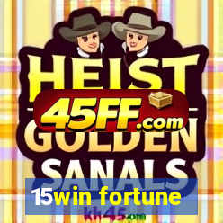 15win fortune